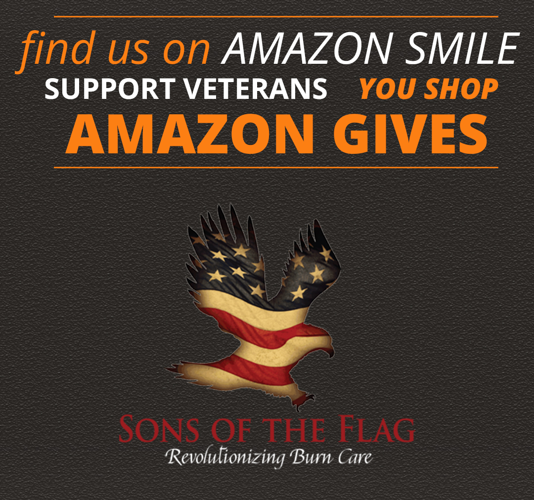 You can help support Veteran and First Responder burn survivors with every purchase. Add Sons of the Flag as your Amazon Smile Non-Profit and help #FightBurns!