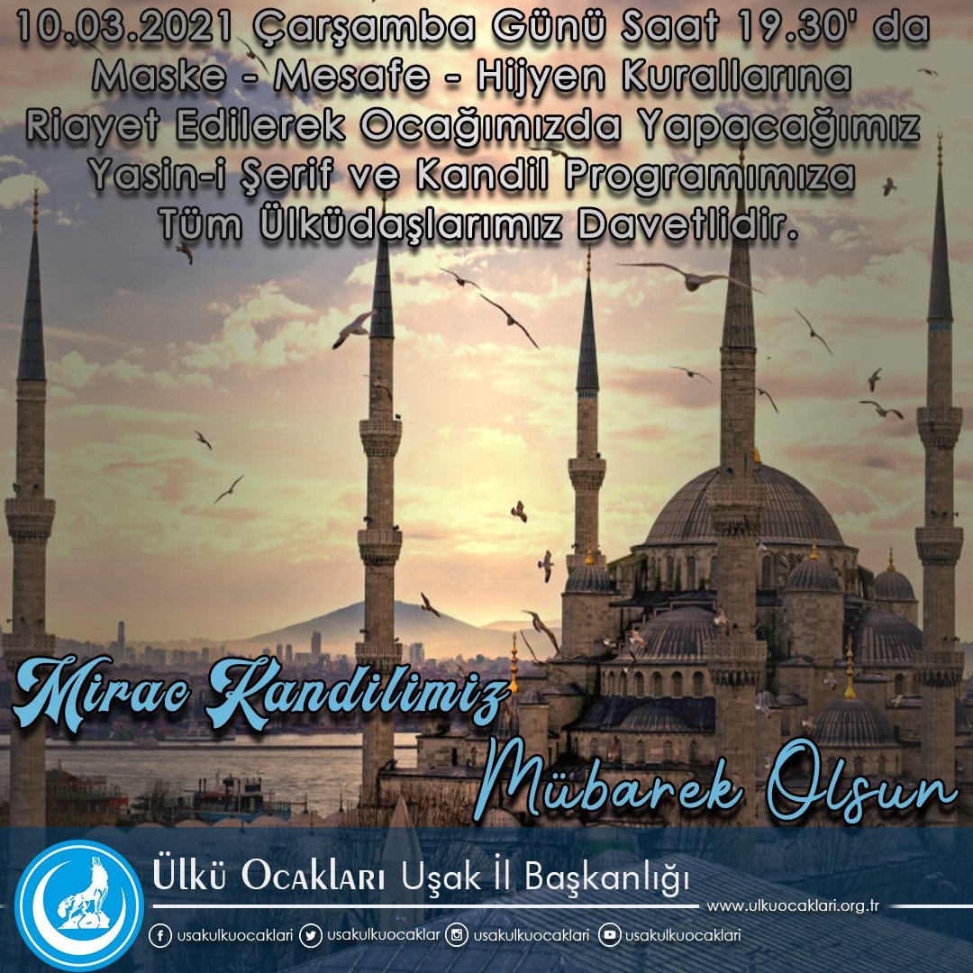 Miraç kandiliniz mübarek olsun.
10.03.2021 Çarşamba Günü Saat 19.30' da Maske - Mesafe - Hijyen Kurallarına Riayet Edilerek Ocağımızda Yapacağımız Yasin-i Şerif ve Kandil Programımıza Tüm Ülküdaşlarımız Davetlidir.