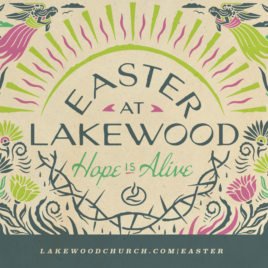 Hope is Alive! Join us Easter weekend, April 2nd - 4th at Lakewood Church. Together we will be celebrating the hope that Jesus gave us through His death and resurrection. LakewoodChurch.com/Easter