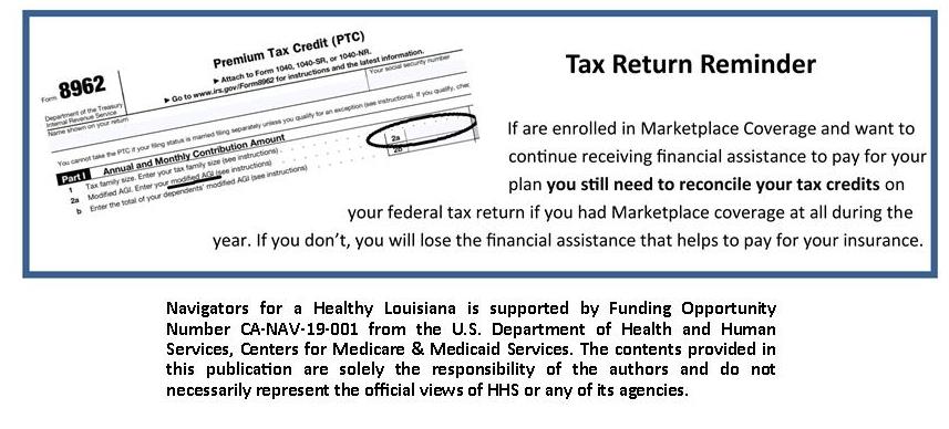 Don't forget to reconcile your tax credit when you file your 2020 tax return.  If you have questions or need assistance with getting your 1095A form, contact a certified navigator at 1.800.435.2432