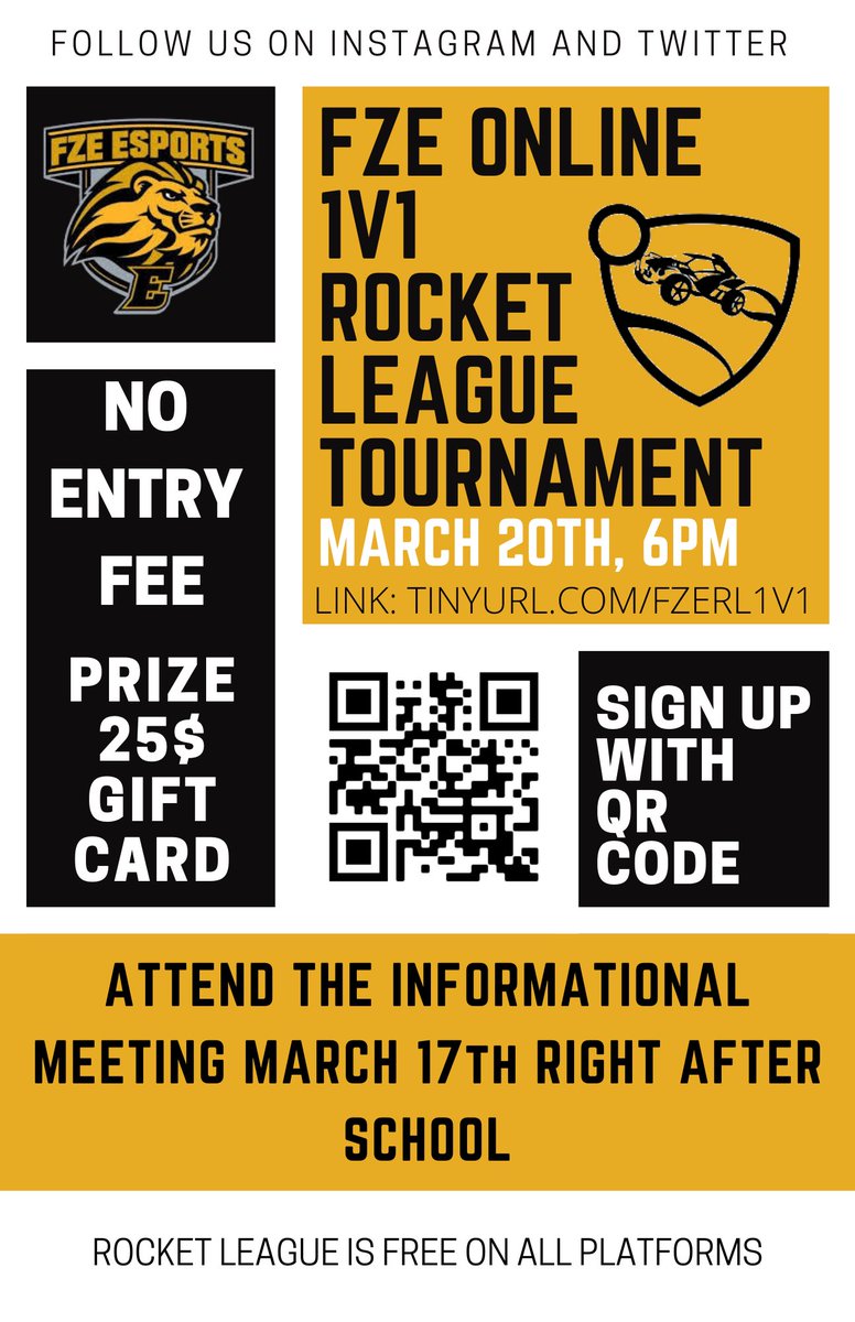 FZE Esports is hosting a 1V1 Rocket League Tournament on Saturday, March 20 at 6 PM.

The link to sign up is tinyurl.com/fzerl1v1 or the QR code.

We are having a meeting right after school in Mr. Whitehead’s Room on Wednesday, March 17. Hope to see you guys there!
@FZELIONS1
