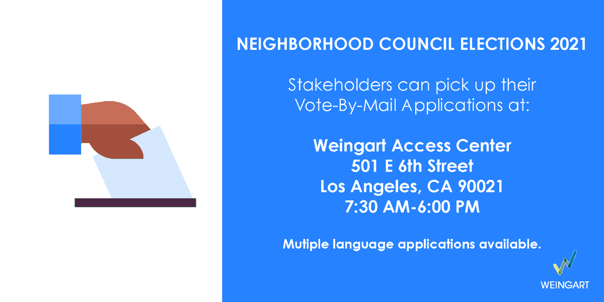 WeingartCenter's tweet photo. Neighborhood Council Elections 2021, Vote-By-Mail Applications are now available at the Weingart Access Center. #neighborhoodcouncil #losangeles #elections2021 #weingart https://t.co/BKfjylcwKe