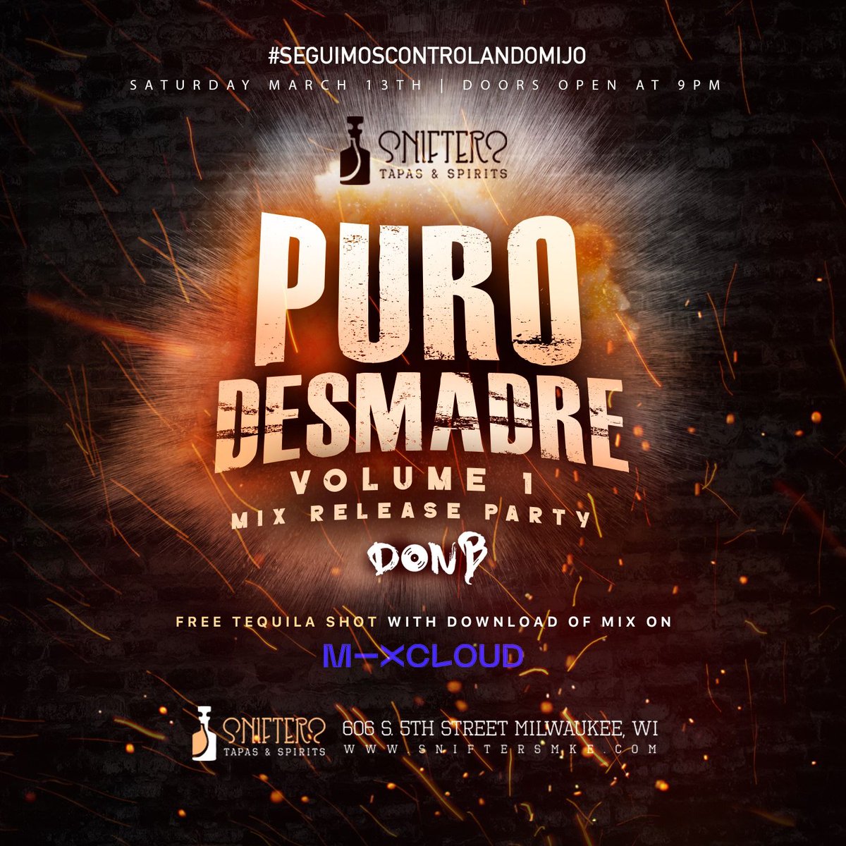 SniftersMKE's tweet photo. SABADO - DJ DON B estrena su Puro Desmadre Volume 1 Mix Release Party en Snifters! #Seguimoscontrolandomijo FREE Tequila Shot with Download of Mix on Mixcloud! ⬅️🥃

Doors Open at 9 PM | Free Cover All Night https://t.co/PP6jMhT1ID