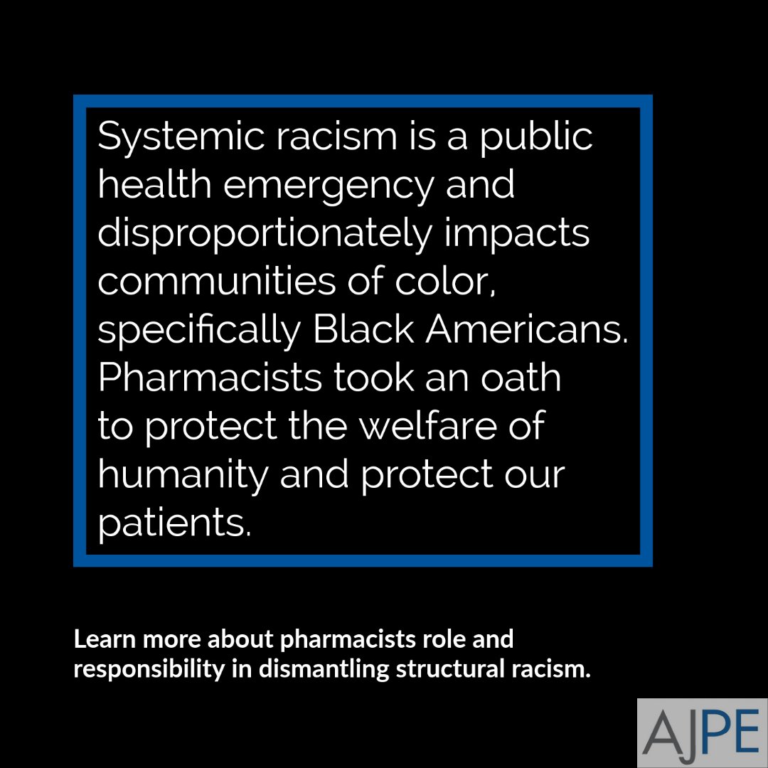 TheAJPE's tweet photo. Pharmacists must "determine the best ways in which pharmacists can use their privilege to actively engage and dismantle structural racism." Read full article: https://t.co/oqkbKBzvfl  Co-published by  @JACCPJournal @JAPhAJournal  #racism #healthcare #TwiiteRx https://t.co/j5h4luPZsi