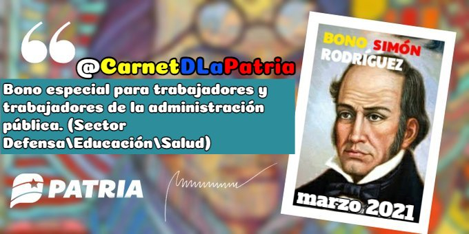 Inicia la Entrega del Bono especial Simón Rodríguez (marzo 2021) para trabajadores y trabajadores de la administración pública.(Sector Defensa/Educación/Salud)
enviado por nuestro Pdte.<a href="/NicolasMaduro/">Nicolás Maduro</a> a través del Sistema <a href="/CarnetDLaPatria/">Carnet de la patria</a>.

#UniónBolivariana Carnet de la patria