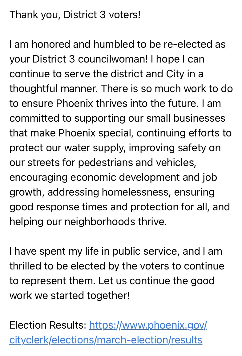 I am honored and humbled to be re-elected as your councilwoman! I’ve spent my life in public service, and I hope I can continue to serve the district and City in a thoughtful manner. Let us continue the good work we started together! Phoenix.Gov/results
