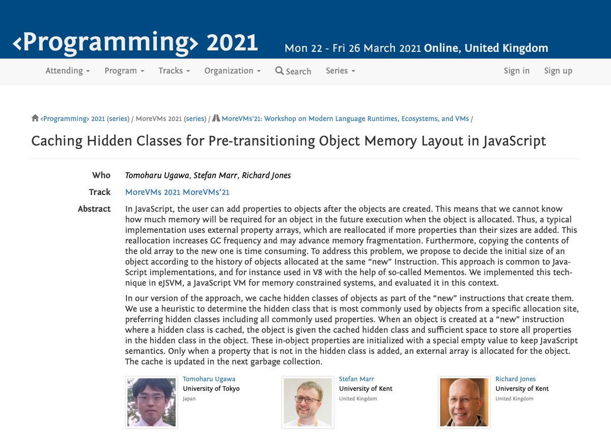 MoreVMs's tweet image. "Caching Hidden Classes for Pre-transitioning Object Memory Layout in JavaScript" – T. Ugawa, @smarr, and @profrejones. #talk @MoreVMs/#prog21
➡️ 2021.programming-conference.org/details/MoreVM…