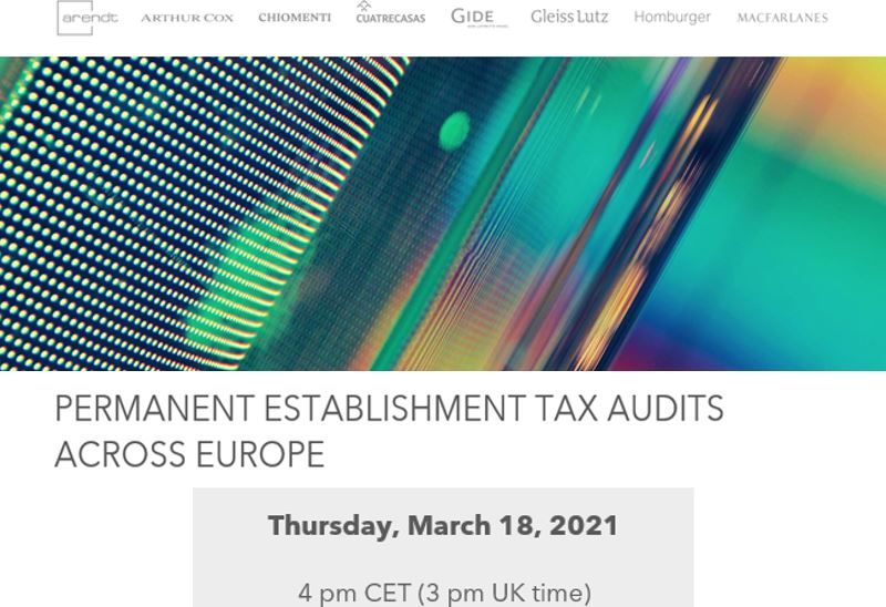 Join us – with our Partners Paolo Giacometti and Raul-Angelo Papotti as speakers -at the webinar on Permanent establishment #Tax Audits across Europe (March 18, 2021 - 16 CET). Info and registration here lnkd.in/dDsSEnD