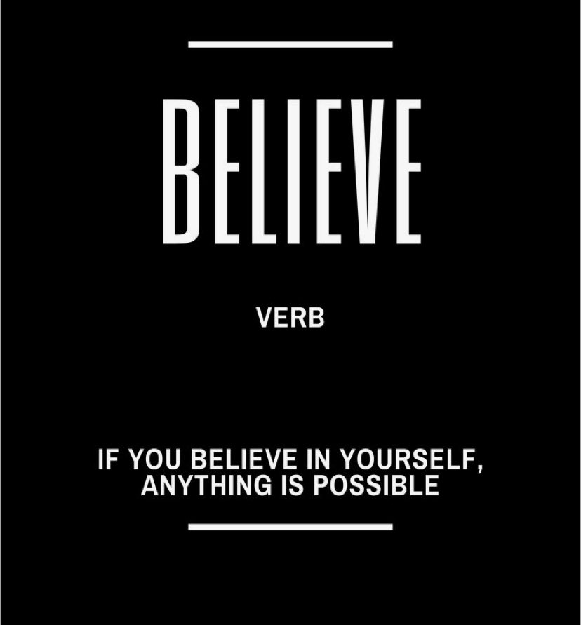 If you believe, you will achieve. #Believe