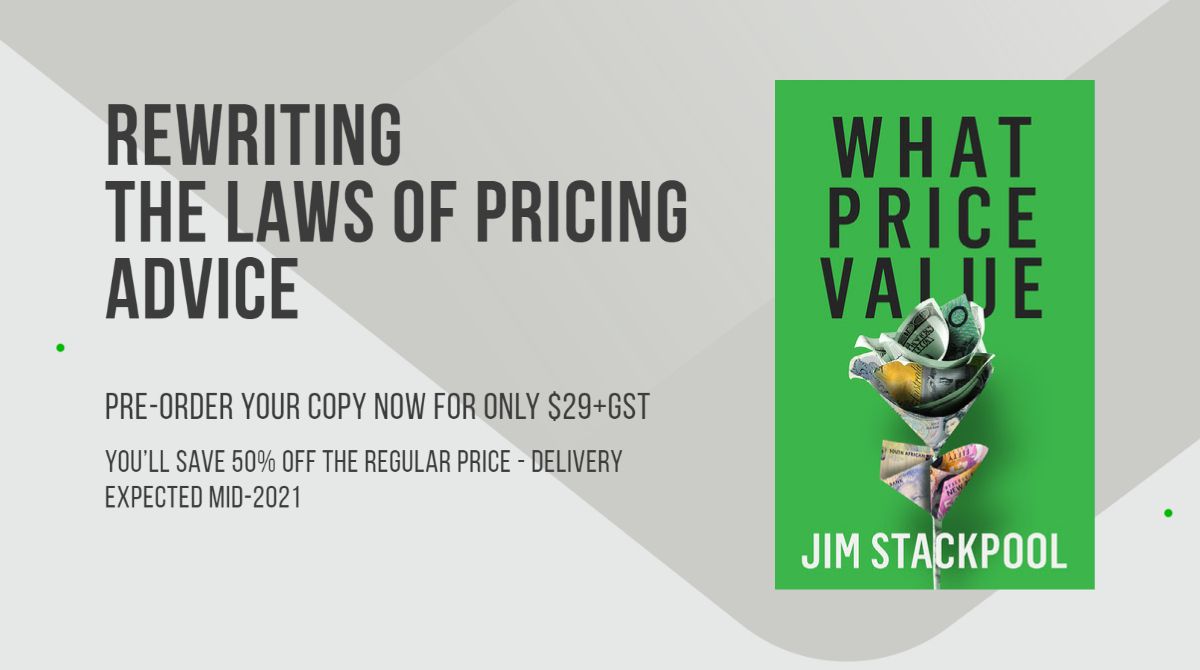 jstackpool's tweet photo. UPCOMING BOOK! 'What Price Value' by Jim Stackpool - https://t.co/EA3FC0JSkz
Pre-order your copy now for only $29+GST – a savings of 50% off the regular price of $59+GST. Delivering expected mid-2021. #certaintyadvice #WhatPriceValue #Pricing #finserv https://t.co/Da2HHnZetr