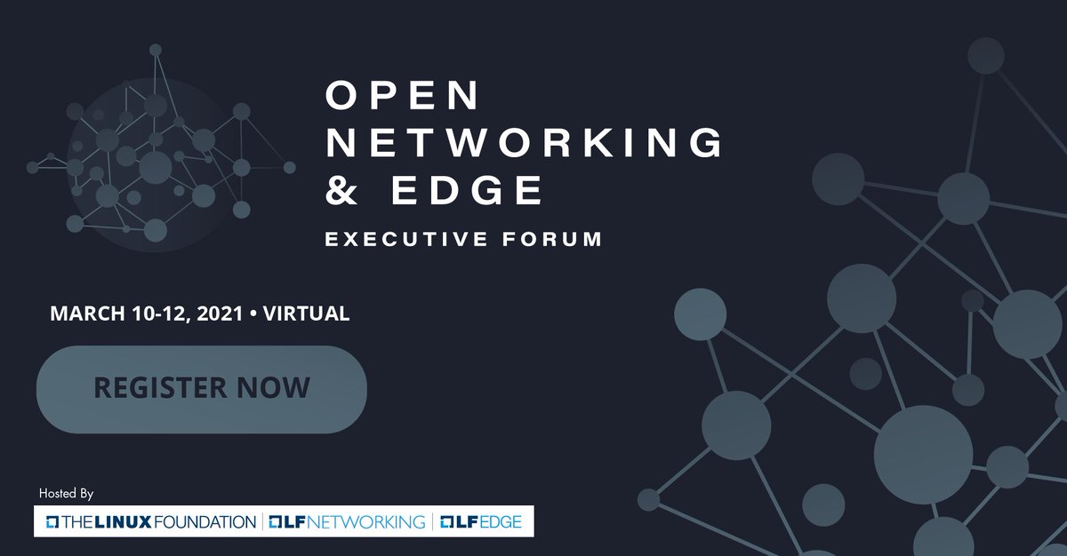 linuxfoundation's tweet image. Open Networking &amp;amp; Edge Executive Forum begins Wednesday, March 10 at 9:00am PST! View the full speaker list here: bit.ly/3qz69mY and register here to join us: bit.ly/3rzLsc7. #opennetedge #5g #opennetworking #edge