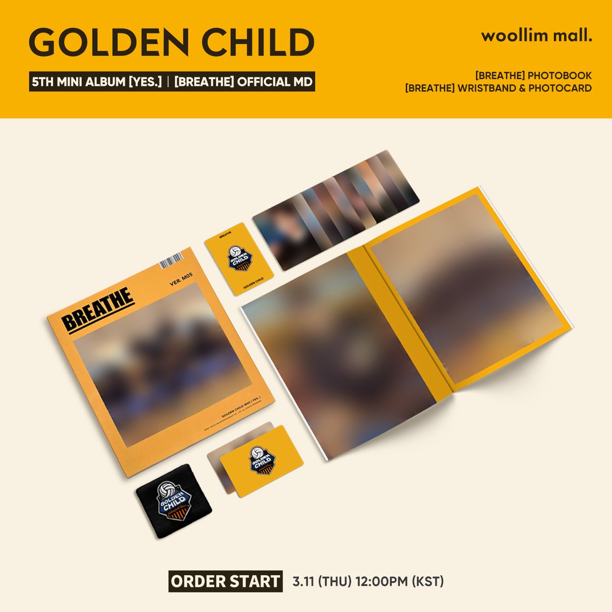 woollimmall's tweet photo. 💛GOLDEN CHILD 5TH MINI ALBUM [YES.]｜[BREATHE]
OFFICIAL MD OPEN 

✔ [BREATHE] PHOTOBOOK
✔ [BREATHE] WRISTBAND &amp; PHOTOCARD

🗓 ORDER START : 2021. 03. 11 12:00 PM (KST)
🔗 PLACE OF SALE : https://t.co/183C3O700c

#GOLDENCHILD #골든차일드 #YES #BREATHE #울림몰 #WOOLLIM_MALL https://t.co/OzzH0bw0Hv