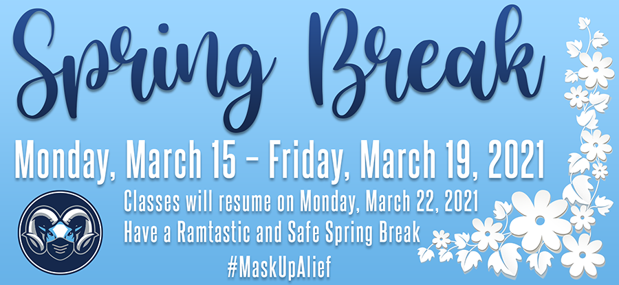 ElsikHighSchool's tweet photo. Monday, March 15 – Friday, March 19, 2021 is
Spring Break. Classes will resume on Monday, March
22, 2021. Have a Ramtastic and Safe Spring Break #MaskUpAlief https://t.co/8GCMLHJisK