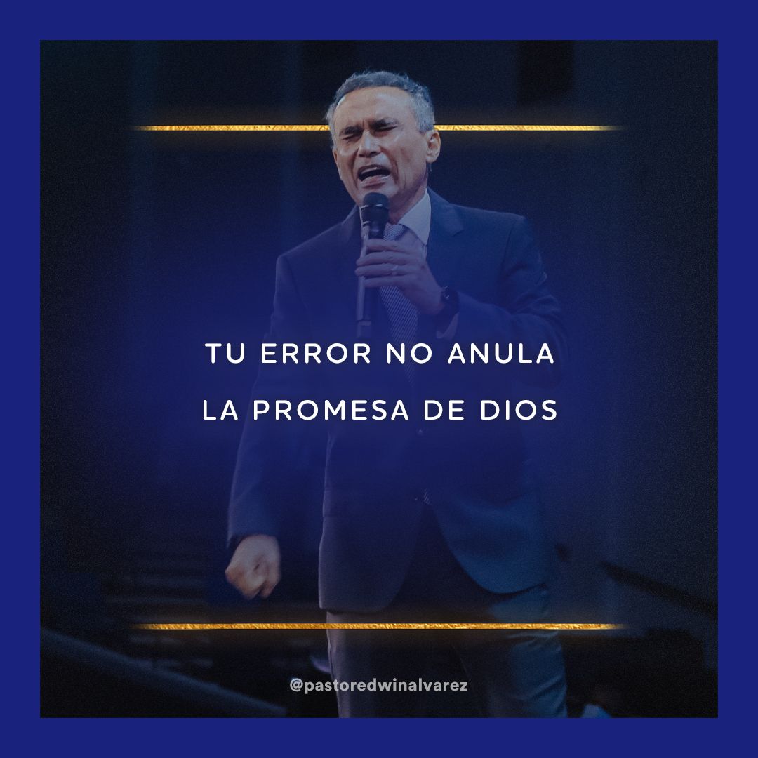 PsEdwinAlvarez's tweet photo. Tu error no anula la promesa de Dios https://t.co/leOFpkV7gt