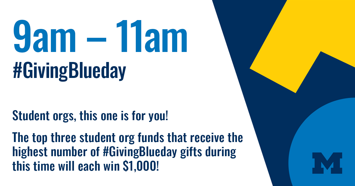 Student orgs, this challenge is for you! 
 
The three student org funds that receive the highest number of #GivingBlueday gifts from 9am-11am EST will each win $1,000!