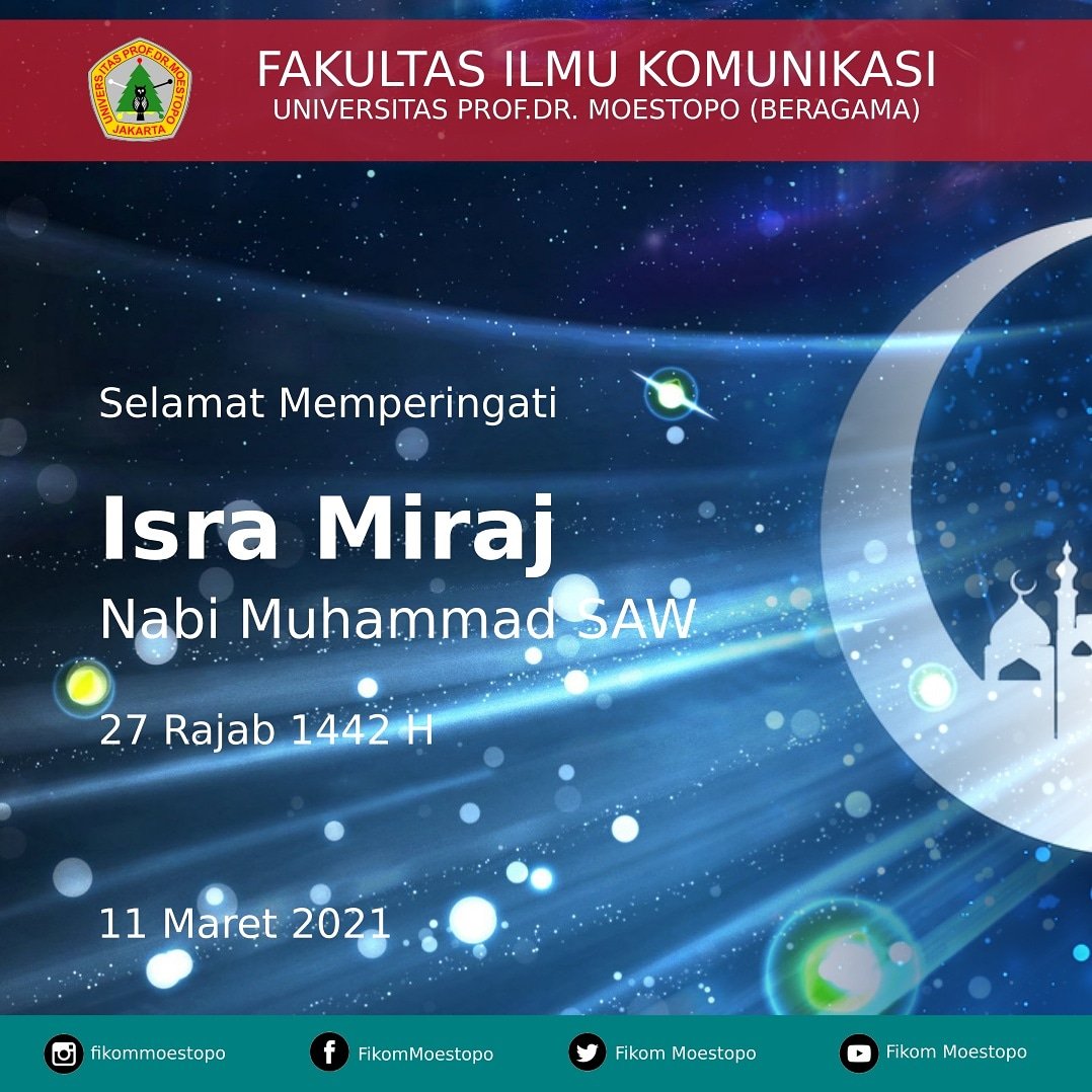 FikomMoestopo's tweet image. Mewujudkan jalinan ukhuwah islamiah dan masyarakat yang tentram.

Selamat Isra Miraj Nabi Muhammad SAW 1442 H

#isramiraj

 #FikomMoestopo #moestopo #fikomhebat #publicrelations #jurnalistic #advertising

#studyfromhome #cucitangan #pakaimasker #jagajarak