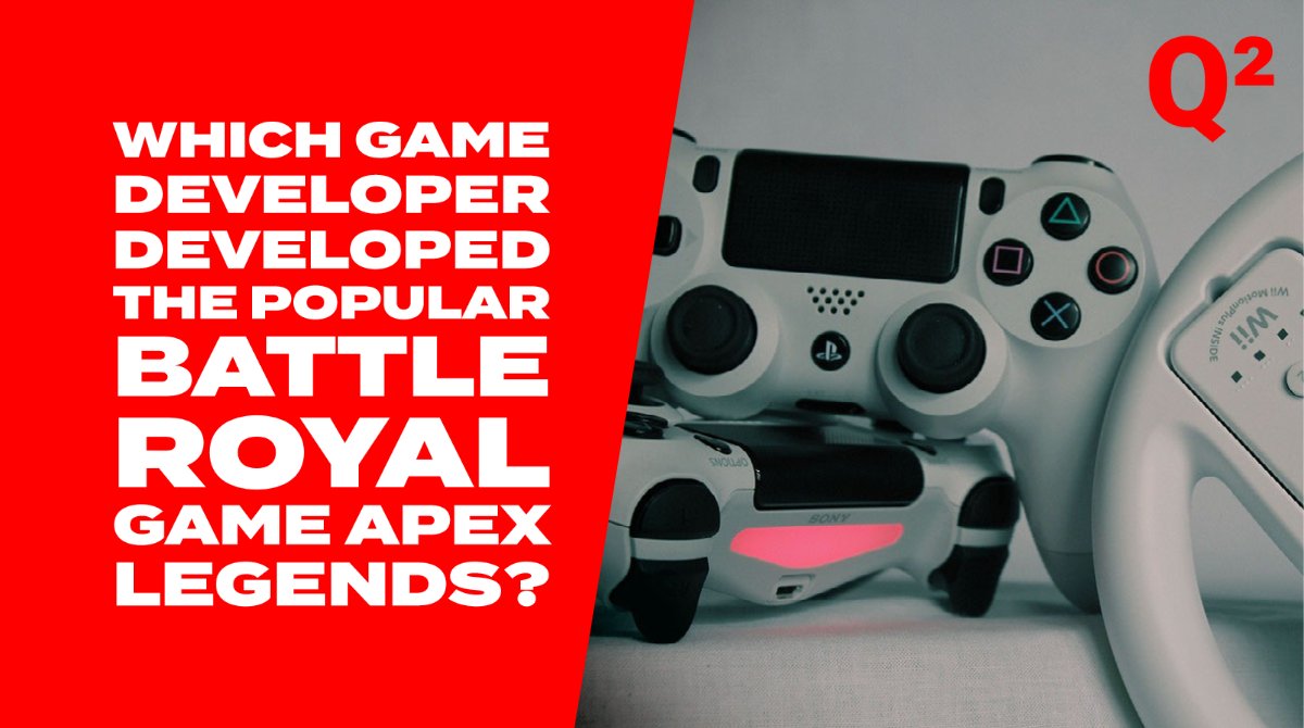 Which game developer developed the popular battle royal game Apex Legends?  #gaming quiz
