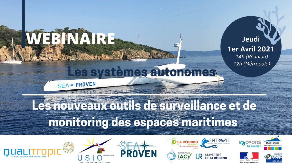 📅[ SAVE THE DATE - WEBINAIRE] 📅

Qualitropic, USIO et SEA PROVEN vous invitent à participer au #webinaire : 
« Les systèmes autonomes – Nouveaux outils de surveillance et de monitoring des espaces maritimes » 🌊🔎

✅ Le webinaire se tiendra le jeudi 1er avril 2021 à 14h