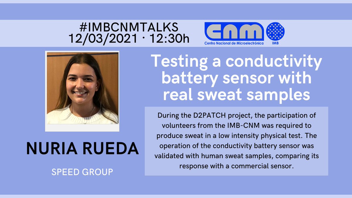 #IMBCNMTalks 📢 Testing a conductivity battery sensor with real sweat samples.

🗣️ Nuria Rueda will explain the #D2PATCH project.

📅 Friday 12/03.

⏰ 12:30h.

👉 buff.ly/2OjSAL5
