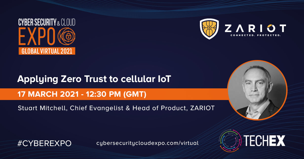 Zariot1's tweet photo. ZARIOT's Stuart Mitchell will speak about how to apply #zerotrust principles to cellular IoT at the @CyberSec_Expo on 17 March at 12:30 GMT. Register now and check back for more updates: https://t.co/04IpNcGzbM
#iotsecurity #CYBEREXPO #connectedprotected https://t.co/4Qfm05CYi5