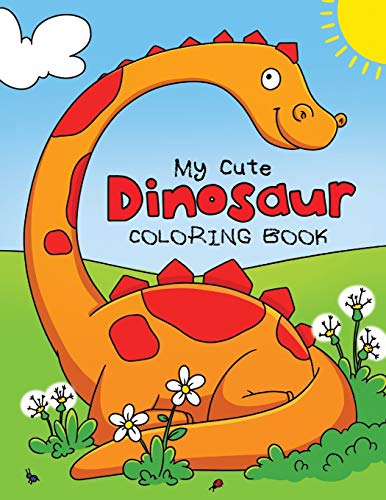 Download Pdf Download My Cute Dinosaur Coloring Book For Toddlers Fun Chi