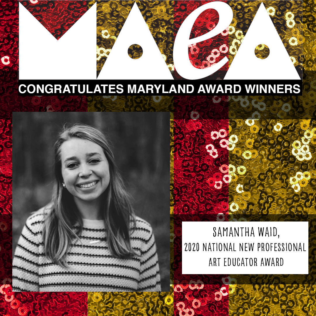 MDartED's tweet image. MAEA is recognizing the Maryland art educators who were recognized at the regional level in 2020 for their contributions to Art Education!  We celebrate the work of Samantha Waid who was honored last year with the NAEA’s National New Professional Art Educator Award.  Congrats!