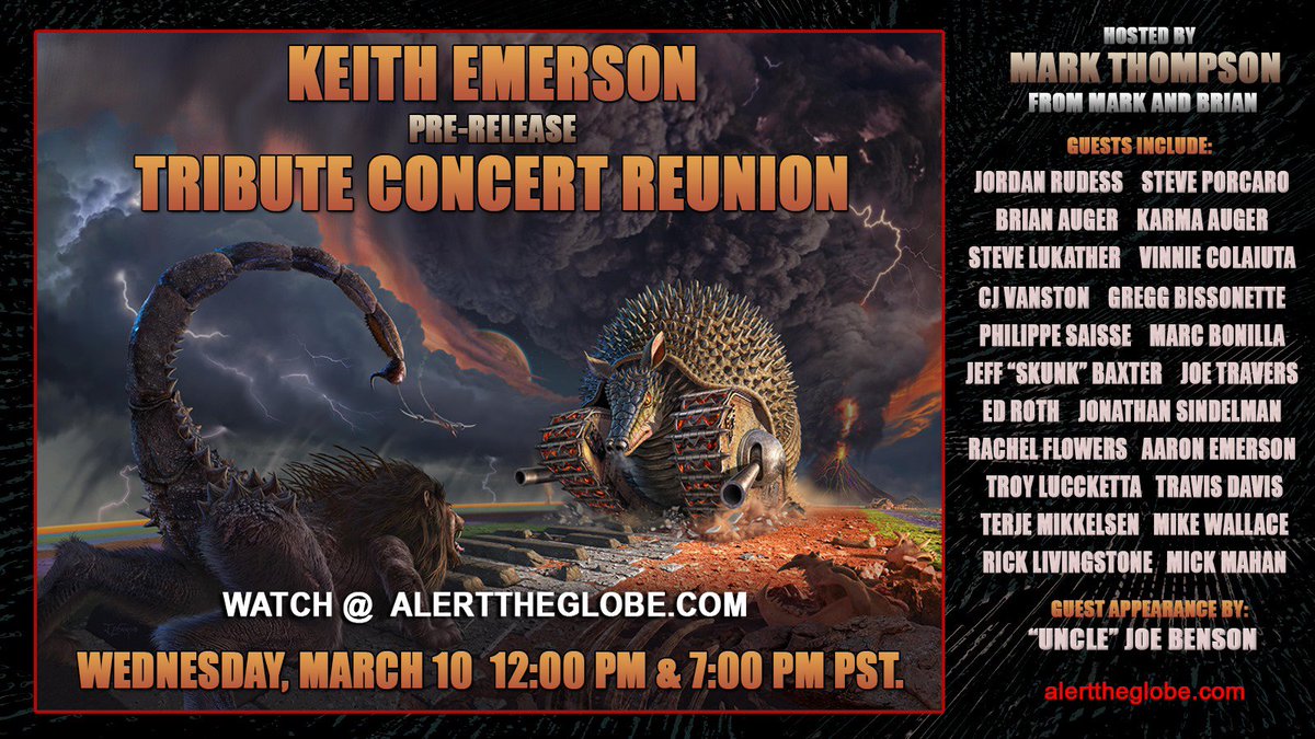 TODAY! WEDNESDAY, MARCH 10 at 12 pm and again at 7 pm PST, AlertTheGlobe.com will be broadcasting the OFFICIAL KEITH EMERSON TRIBUTE CONCERT REUNION.
If you missed it the first time around, you'd have to come up with a better excuse to miss it the next two times!