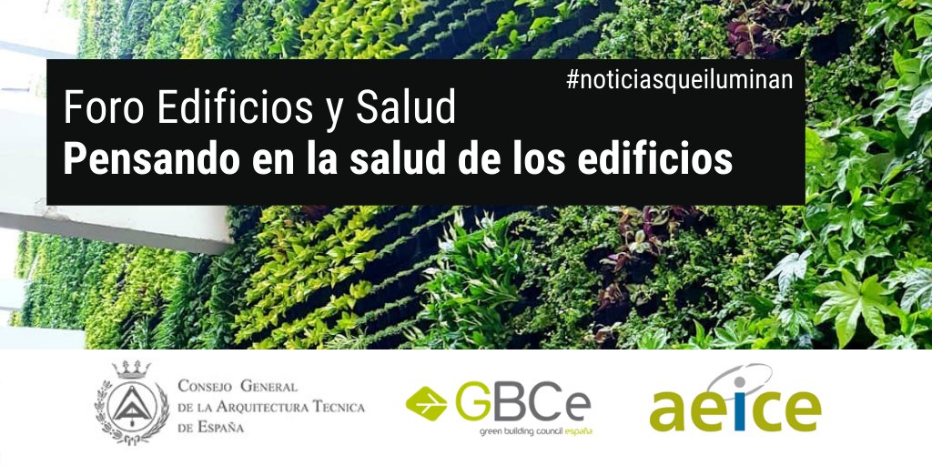 [NOTICIA] Se crea el Foro Edificios y Salud para ahondar en los principales aspectos que afectan a la salud de los edificios. Creado por: <a href="/CGATEsp/">CGATEsp</a>, <a href="/GBCEs/">Green Building Council España</a>, <a href="/ClusterAeice/">AEICE Clúster de Hábitat Eficiente</a> 
Vía <a href="/_SmartLighting/">smartlighting</a> 
smart-lighting.es/creacion-foro-…?