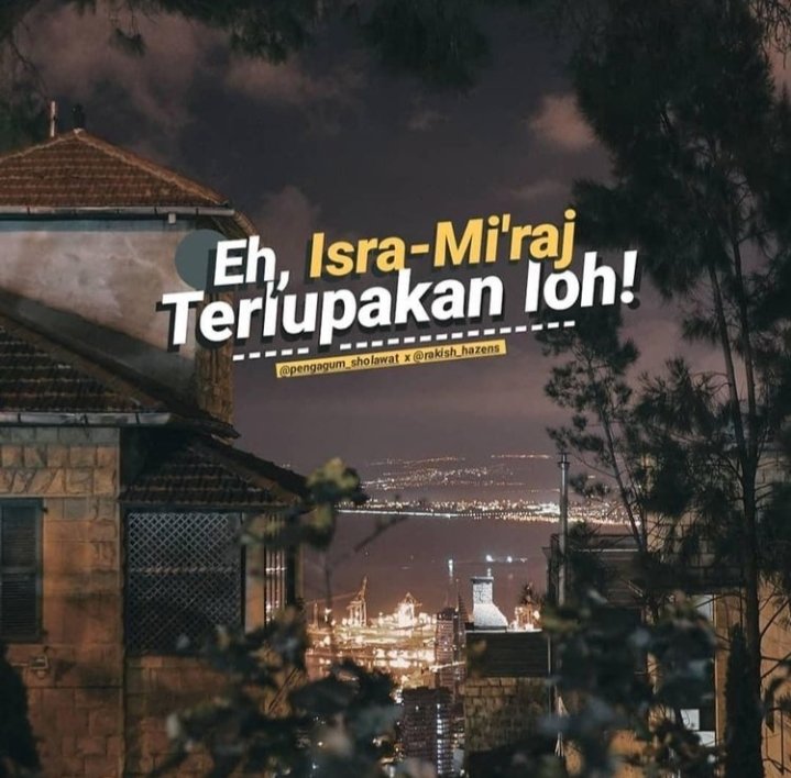 Libur Isra Miraj mau bikin thread .. 
di balik perjalanan Rasulullah ke atas langit , 

" Langit Cemburu kepada Bumi lalu merayu Tuhan" 

         A   Thread