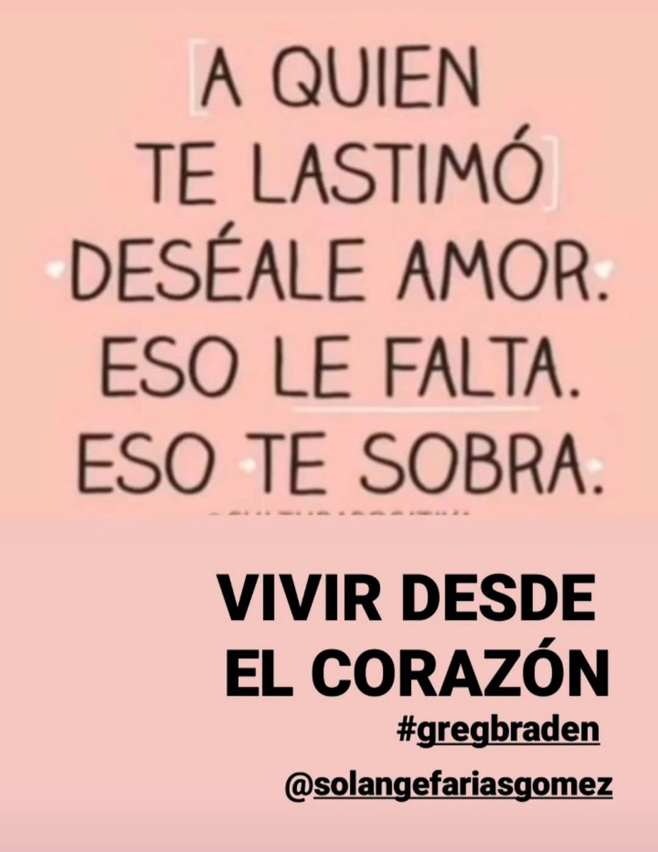 SolFariasGomez's tweet photo. VIVIR DESDE EL CORAZÓN
ES HACER EL BIEN SIN EXCUSAS
A VECES EL BIEN ES REDOBLAR LA APUESTA
A VECES EL BIEN ES RETIRARSE
EL BIEN ES ACTUAR EN FUNCIÓN DE UN BIEN MAYOR A NUESTRO EGOÍSMO E NTERESES PERSONALES
Lic. Solange Farías Gómez 
@solangefariasgomez 
#psicoterapia https://t.co/H4bnfqkRkX