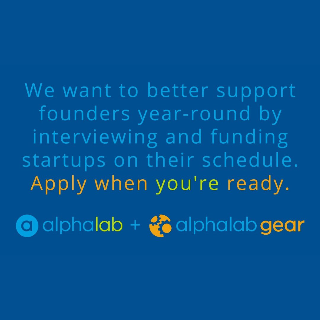 Hey Startups—Applications are open for our <a href="/alphalab/">AlphaLab</a> #software and <a href="/AlphaLabGear/">AlphaLab Gear</a> #hardware programs! Apply at alphalab.org/apply or alphalabgear.org.