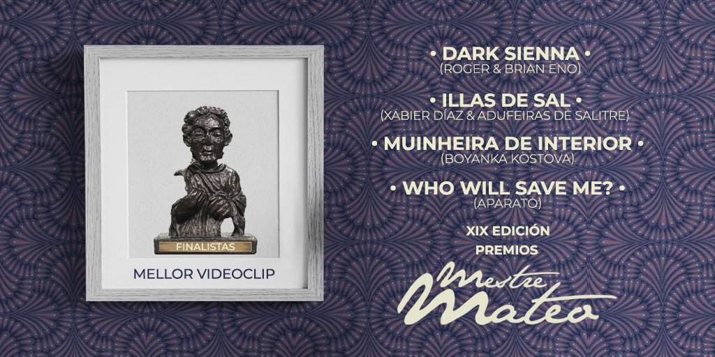 #MestreMateo21 I MELLOR VIDEOCLIP

🔹Dark Sienna, Roger Eno &amp; <a href="/brianeno/">Brian Eno</a> I <a href="/JuanLesta/">Juan Lesta</a>
🔹Illas de Sal, <a href="/xabier_diaz/">Xabier Díaz</a> &amp; <a href="/adufeirasalitre/">Adufeiras De Salitre</a> I Xabier Díaz Carro
🔹Muinheira de interior, <a href="/boyankakostova/">BOYANKAKOSTOVA</a> I Xaime Miranda
🔹Who will save me?, Aparato I Aparato