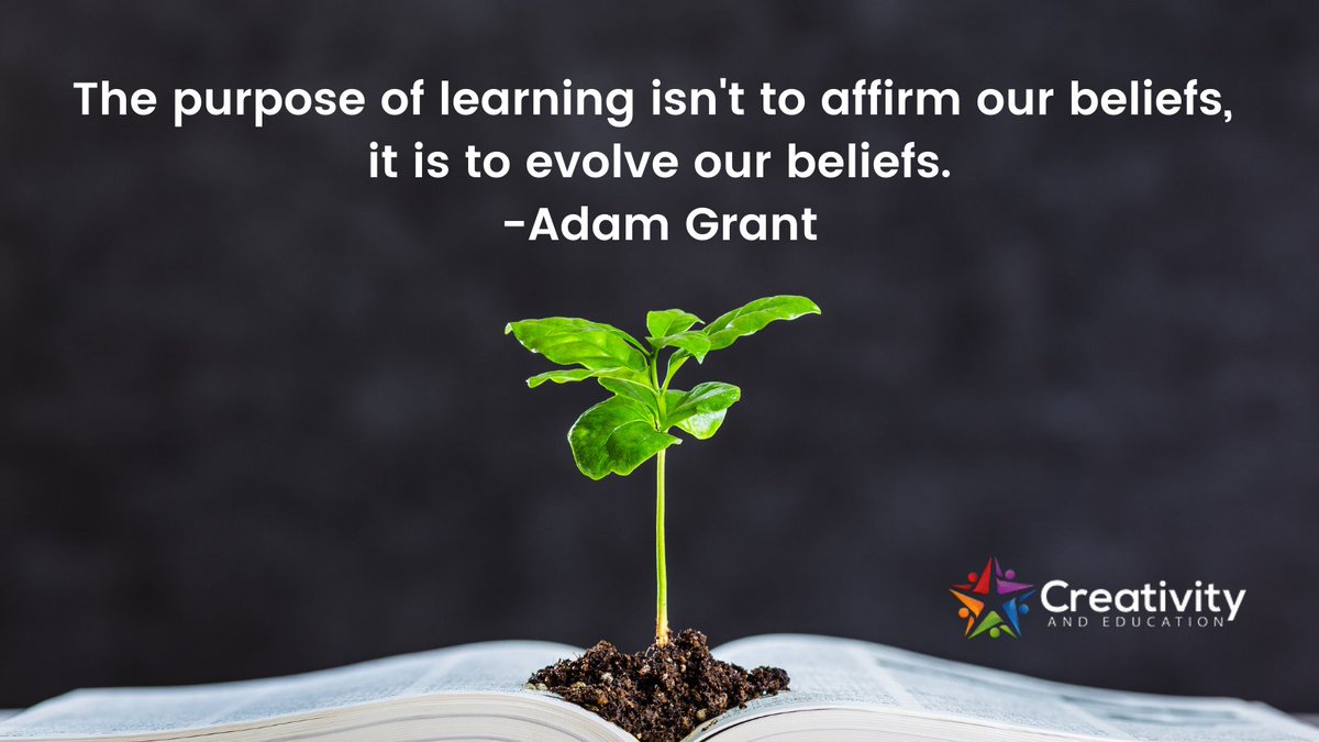 We love this quote by <a href="/AdamMGrant/">Adam Grant</a>  in his new book, Think Again: The Power of Knowing what you don't know. #education