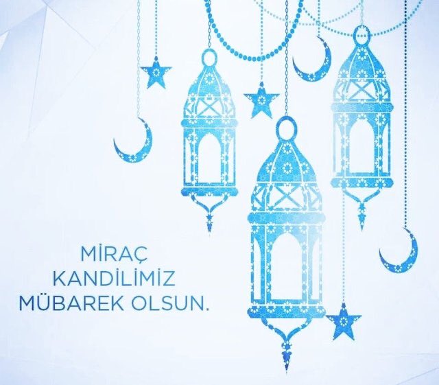 Tüm İslam âleminin mübarek Miraç kandilini kutluyor, bu gecenin hayır ve bereketiyle hepimizi iç huzura eriştirmesini Yüce Allahtan diliyorum… #mirackandili