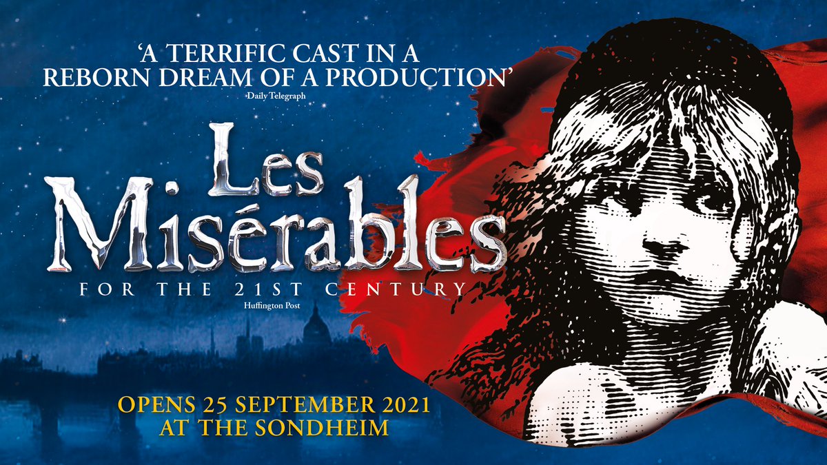‘Another story must begin!’

The Acclaimed New Production of Les Misérables will reopen at the Sondheim Theatre on 25 September 2021.