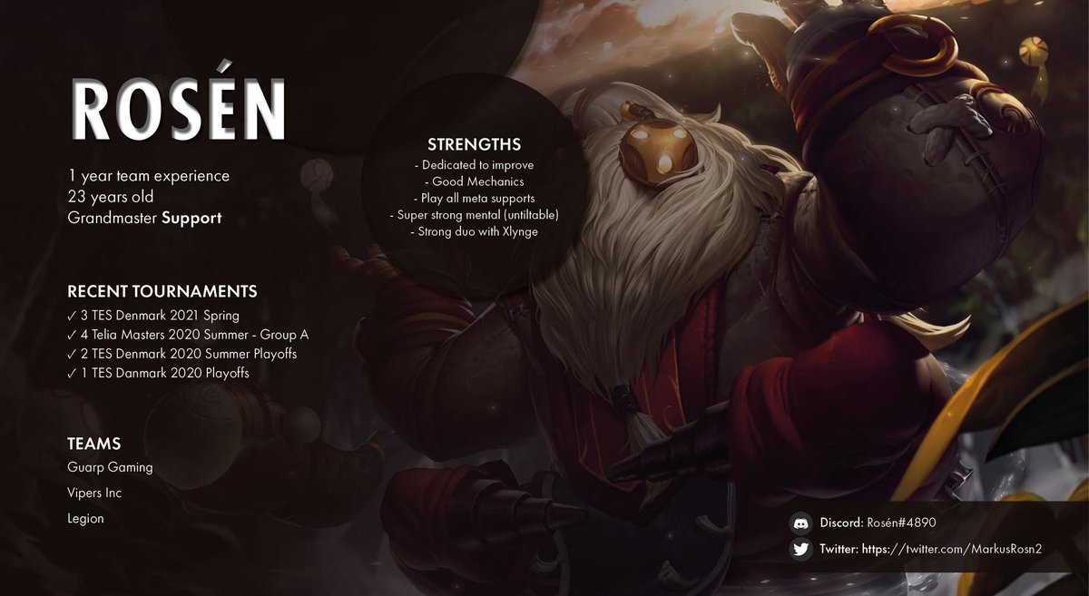 Grandmaster danish botlane LFT
Looking for a team with high ambition, and a strong foundation.
All offers will be considered.
References provided upon request
Big thanks to instagram.com/nordicannabell/ for design