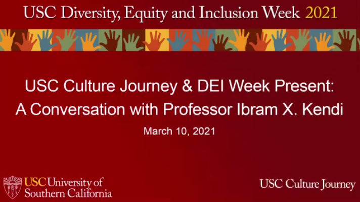I'm excited to hear @DrIbram speak @USC as part of #DEIweek this year titled 'Diversity United: Race, Social Justice and the Future of American Equality' and led by Camille Gear Rich and Renée Smith-Maddox 👏🏼 #USCfighton #USCtrojans #USCculturejourney