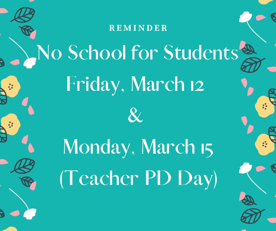 Reminder WUS students: No school Mar. 12 and 15.