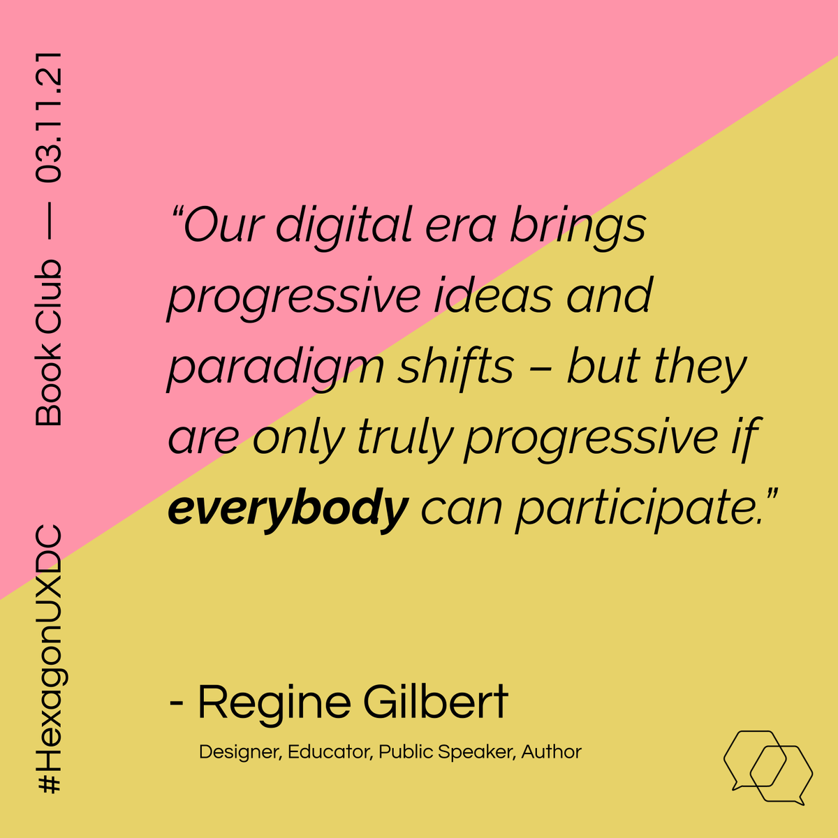Our book club event with author <a href="/reg_inee/">Reginé Gilbert</a> is tomorrow (March 11) at 6:00pm EST. Come join us for a discussion on #InclusiveDesign even if you haven’t read the book. Sign up here: meetup.com/hexagon-ux-dc-… #HexagonUXDC