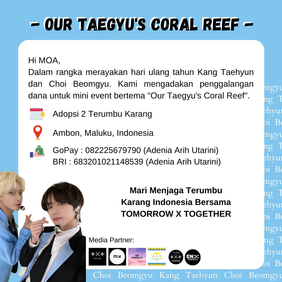 MOANA_event's tweet photo. 📢 OUR TAEGYU's CORAL REEF  📢

Hi MOA,
Dalam rangka merayakan ulang tahun member TXT yaitu Choi Beomgyu dan Kang Taehyun, @moana_event berniat untuk mengadakan penggalangan dana untuk project ini.(+) https://t.co/ic9VONHVbH