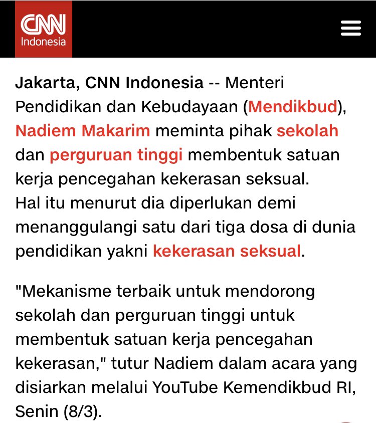 "Nadiem mengatakan kementeriannya tengah merancang aturan untuk membasmi tiga dosa di dunia pendidikan antara lain intoleransi, kekerasan seksual, dan perundungan. Kemendikbud, lanjut dia, tengah menggodok peraturan menteri terkait kekerasan seksual di perguruan tinggi."

Dukung!