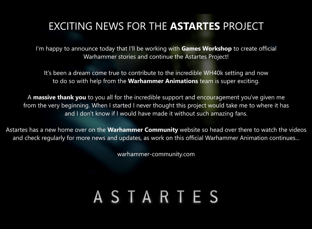 EXCITING NEWS FOR THE ASTARTES PROJECT

I'm happy to announce today that I'll be working with Games Workshop to create official
Warhammer stories and continue the Astartes Project!

Learn more here! warhammer-community.com