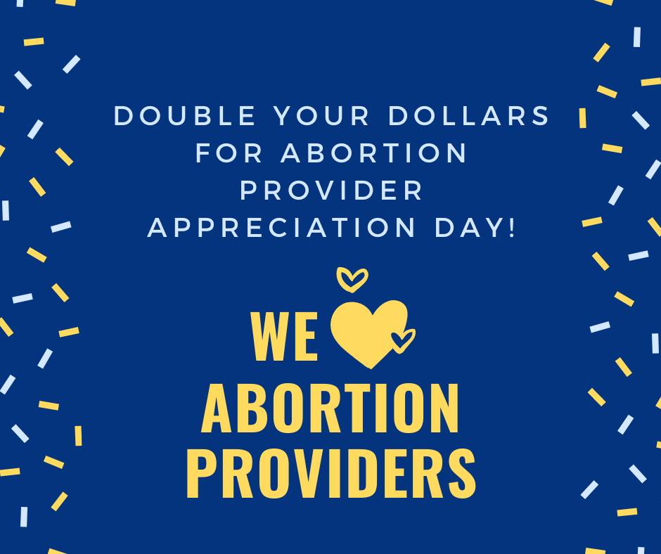 Today is Abortion Provider Appreciation Day! Donations through fund.nnaf.org/khjn are being DOUBLED! 
#CelebrateAbortionProviders #FundAbortionBuildPower #Fthon21