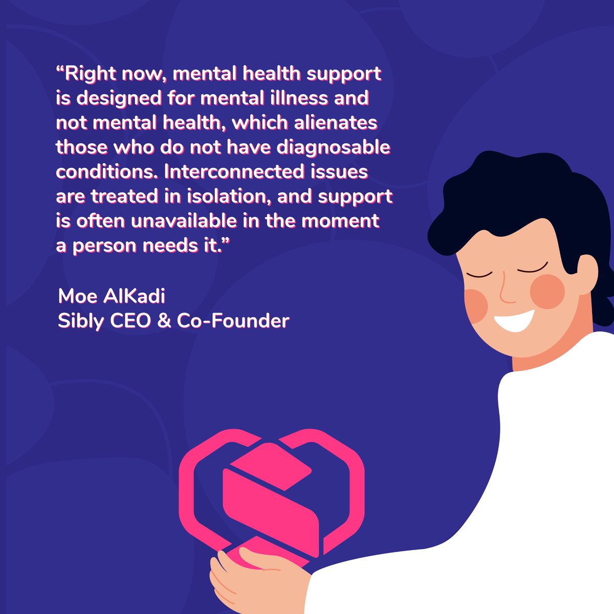 SiblyApp's tweet image. In today's workplaces, "mental health" often refers to mental illness. That misses the boat. We all have #mentalhealth, and we all benefit when we take care of our mental well-being. 

Read more from Sibly CEO and Co-Founder Moe AlKadi in @thrive: bit.ly/3byxGQb