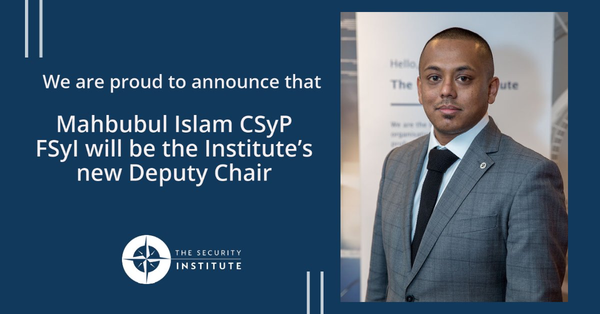 We are proud to announce that Mahbubul Islam CSyP will be the Institute's New Deputy Chair.

Mahbubul is one of only 200 Chartered Security Professionals (CSyPs) and is a longstanding member of the Institute, as well as our strategic lead on cyber an convergence.