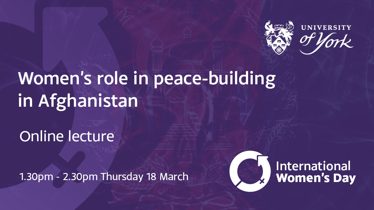 UniOfYork's tweet photo. .@FatimaGailani (Afghan Red Crescent Society) and Iraqi-British journalist, Mina @AlOraibi discuss the importance of women’s roles in peace negotiations, at our online lecture next week. 

The event is free and open to all. Book your place:  https://t.co/Nyx0mPwgsW

#IWD2021 https://t.co/Twjkxv6udp