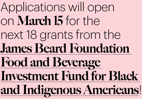The next 18 grants from the <a href="/beardfoundation/">James Beard Foundation</a> open on March 15! Learn more and apply here: jamesbeard.org/investment-fund