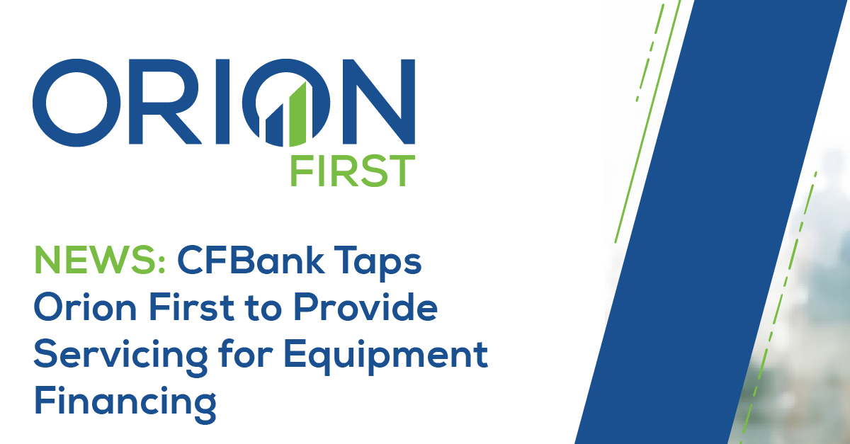 NEWS: CFBank Taps Orion First to Provide Servicing for Equipment Financing

prnewswire.com/news-releases/…