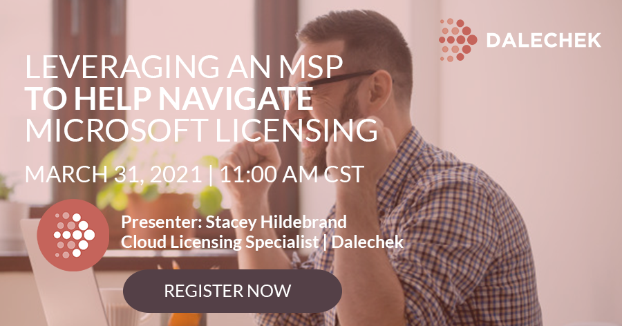 Dalechek's tweet photo. @Microsoft licensing is very dynamic in nature and is constantly changing. Join us for a webinar event on 3/31 as we discuss the benefits of partnering with an MSP to help navigate through key challenges. Register now: https://t.co/BvPYenUFY2 https://t.co/0DlIPk0sgr