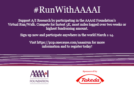 We have five days left in the AAAAI Foundation’s Virtual Run/Walk. We’d love to see you sporting your Run/Walk look! Post a picture with the hashtag #RunWithAAAAI. Your pictures may be featured at the Virtual Winner’s Circle.

Report your times/mileage before midnight CT Sunday.